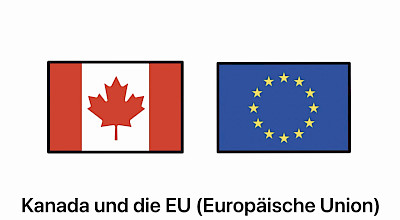 Kanada und die Europäische Union Kanada und die Europäische Union